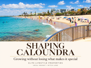 ELITE editorial graphic based on its Kings Beach photograph, with the title Shaping Caloundra: Growing without losing what makes it special.